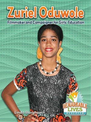 cover image of Zuriel Oduwole: Filmmaker and Campaigner for Girls' Education